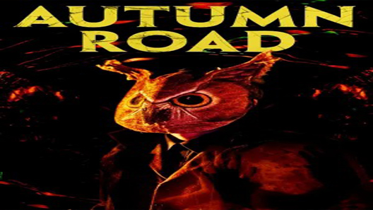 فيلم Autumn Road 2021 ايجي بست