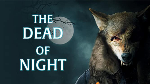 فيلم The Dead of Night 2021 ايجي بست