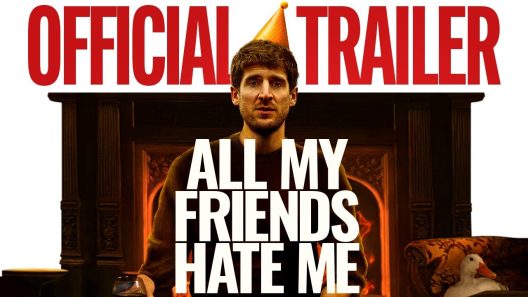 فيلم All My Friends Hate Me 2021 ايجي بست