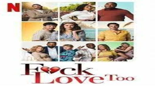 فيلم Fck Love Too 2022 ايجي بست