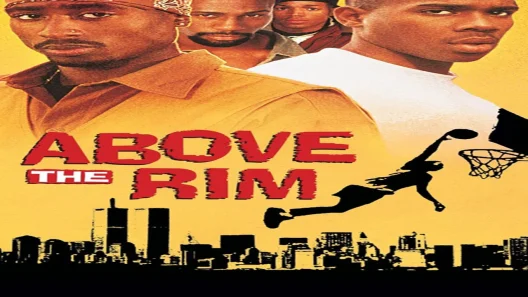 فيلم Above the Rim 1994 ايجي بست