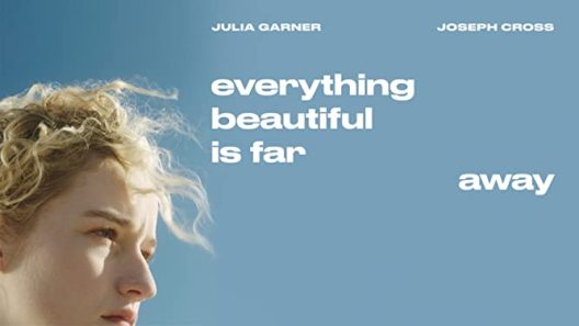 فيلم Everything Beautiful Is Far Away 2017 ايجي بست