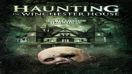 فيلم Haunting of Winchester House 2009 ايجي بست