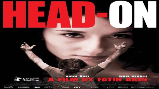 فيلم Head-On 2004 ايجي بست