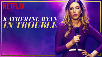 فيلم Katherine Ryan In Trouble 2017 ايجي بست