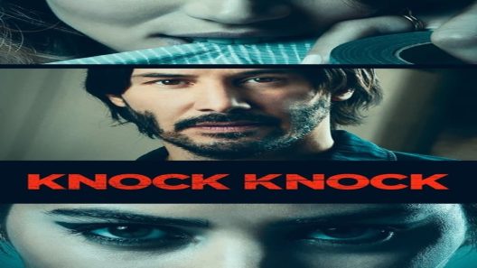 فيلم Knock Knock 2015 ايجي بست