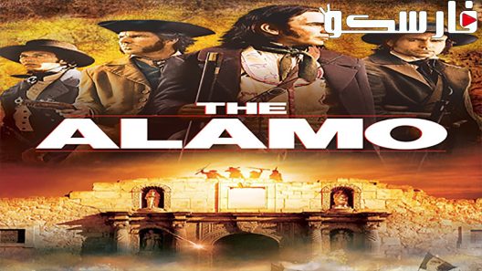 فيلم The Alamo 2004 ايجي بست