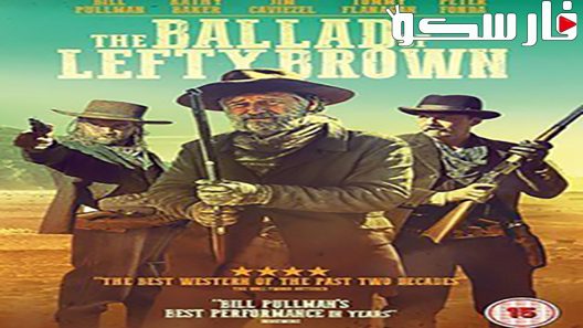 فيلم The Ballad Of Lefty Brown 2017 ايجي بست