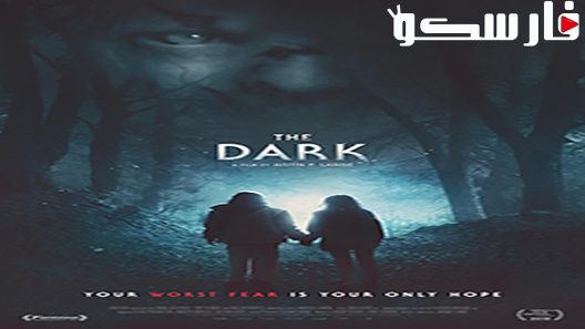 فيلم The Dark 2018 ايجي بست