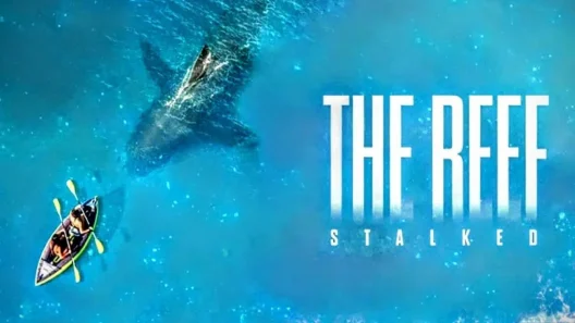 فيلم The Reef: Stalked 2022 ايجي بست