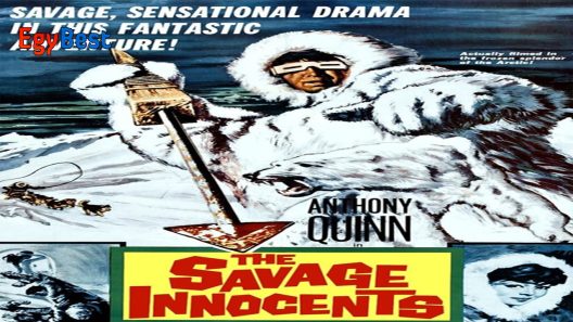 فيلم The Savage Innocents 1960 ايجي بست