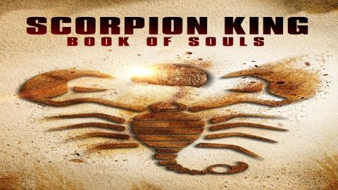 فيلم The Scorpion King: Book of Souls 2018 ايجي بست