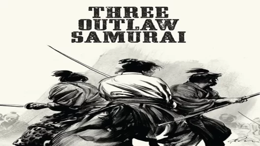 فيلم Three Outlaw Samurai 1964 ايجي بست