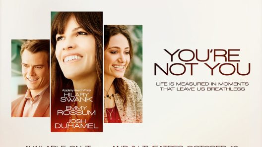 فيلم You’re Not You 2014 ايجي بست