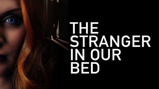 فيلم The Stranger in Our Bed 2022 ايجي بست