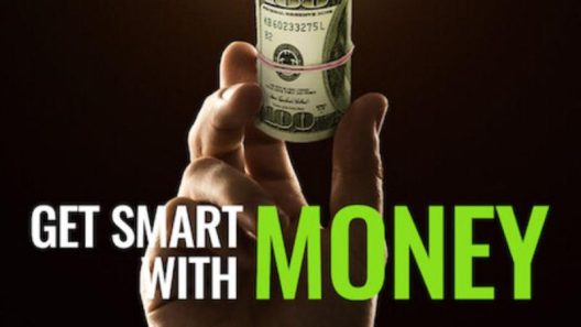 فيلم Get Smart with Money 2022 ايجي بست