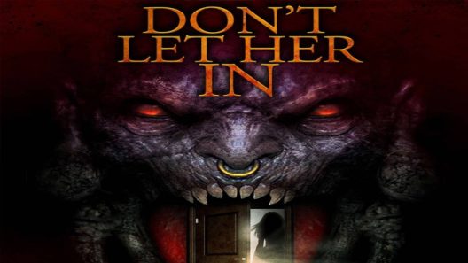 فيلم Don’t Let Her In 2021 ايجي بست