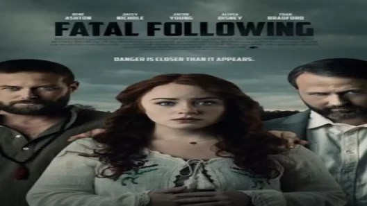 فيلم Fatal Following 2021 ايجي بست
