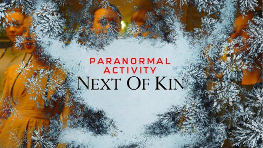 فيلم Paranormal Activity: Next of Kin 2021 ايجي بست