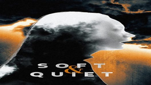 فيلم Soft & Quiet 2022 ايجي بست