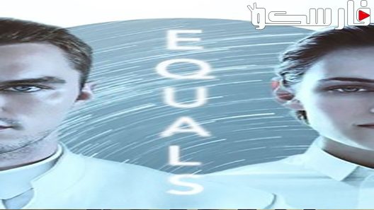 فيلم Equals 2015 ايجي بست