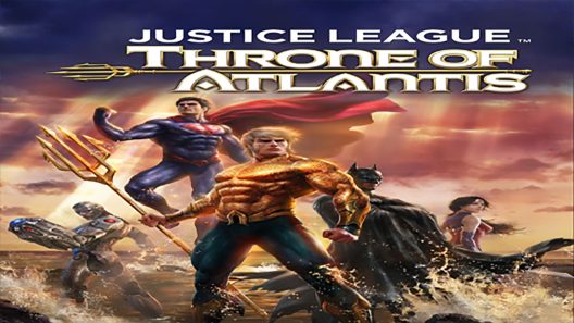 فيلم Justice League: Throne of Atlantis 2015 ايجي بست