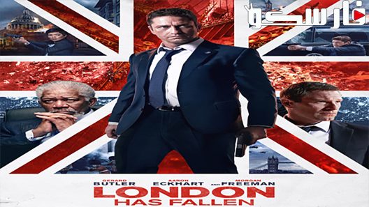 فيلم London Has Fallen 2016 ايجي بست