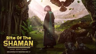 فيلم Rite of the Shaman 2022 ايجي بست
