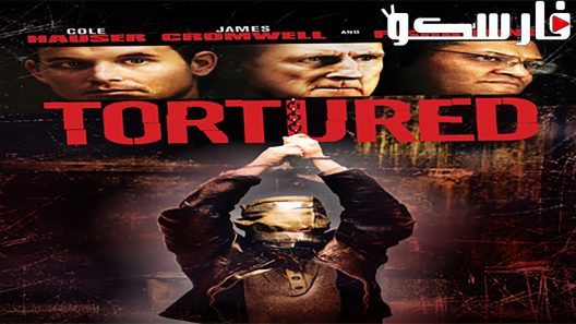 فيلم Tortured 2008 ايجي بست