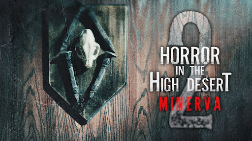 فيلم Horror in the High Desert 2: Minerva 2023 ايجي بست