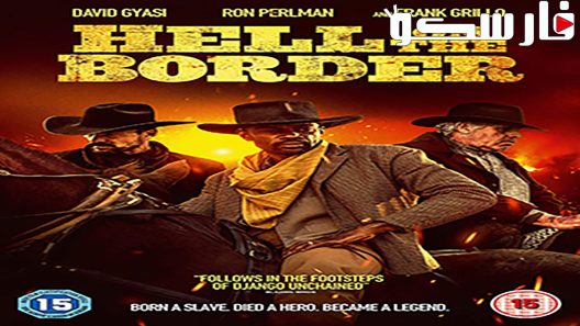 فيلم Hell on the Border 2019 ايجي بست