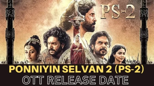 فيلم Ponniyin Selvan: Part Two 2023 ايجي بست
