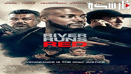 فيلم River Runs Red 2018 ايجي بست
