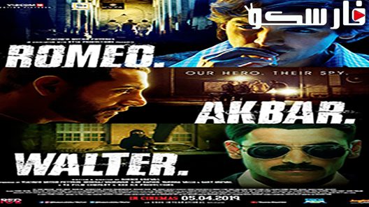 فيلم Romeo Akbar Walter 2019 ايجي بست