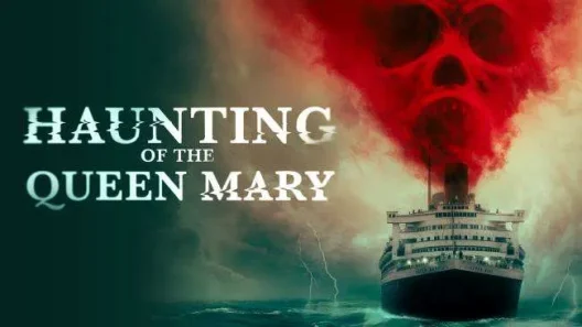 فيلم Haunting of the Queen Mary 2023 ايجي بست