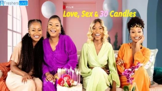 فيلم Love, Sex and 30 Candles 2023 ايجي بست