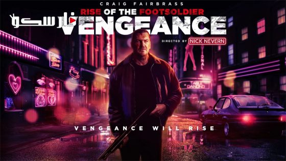 فيلم Rise of the Footsoldier: Vengeance 2023 ايجي بست