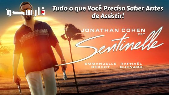 فيلم Sentinelle 2023 ايجي بست