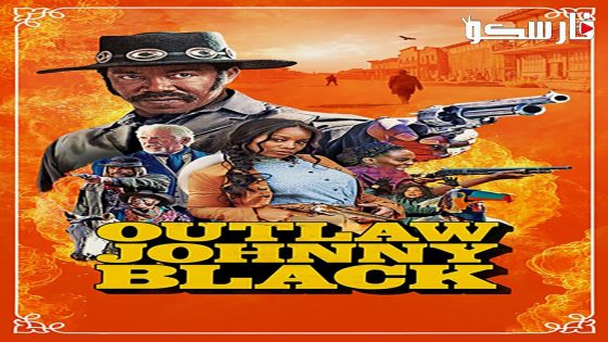 فيلم Outlaw Johnny Black 2023 ايجي بست