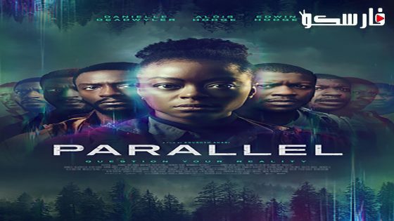 فيلم Parallel 2024 ايجي بست